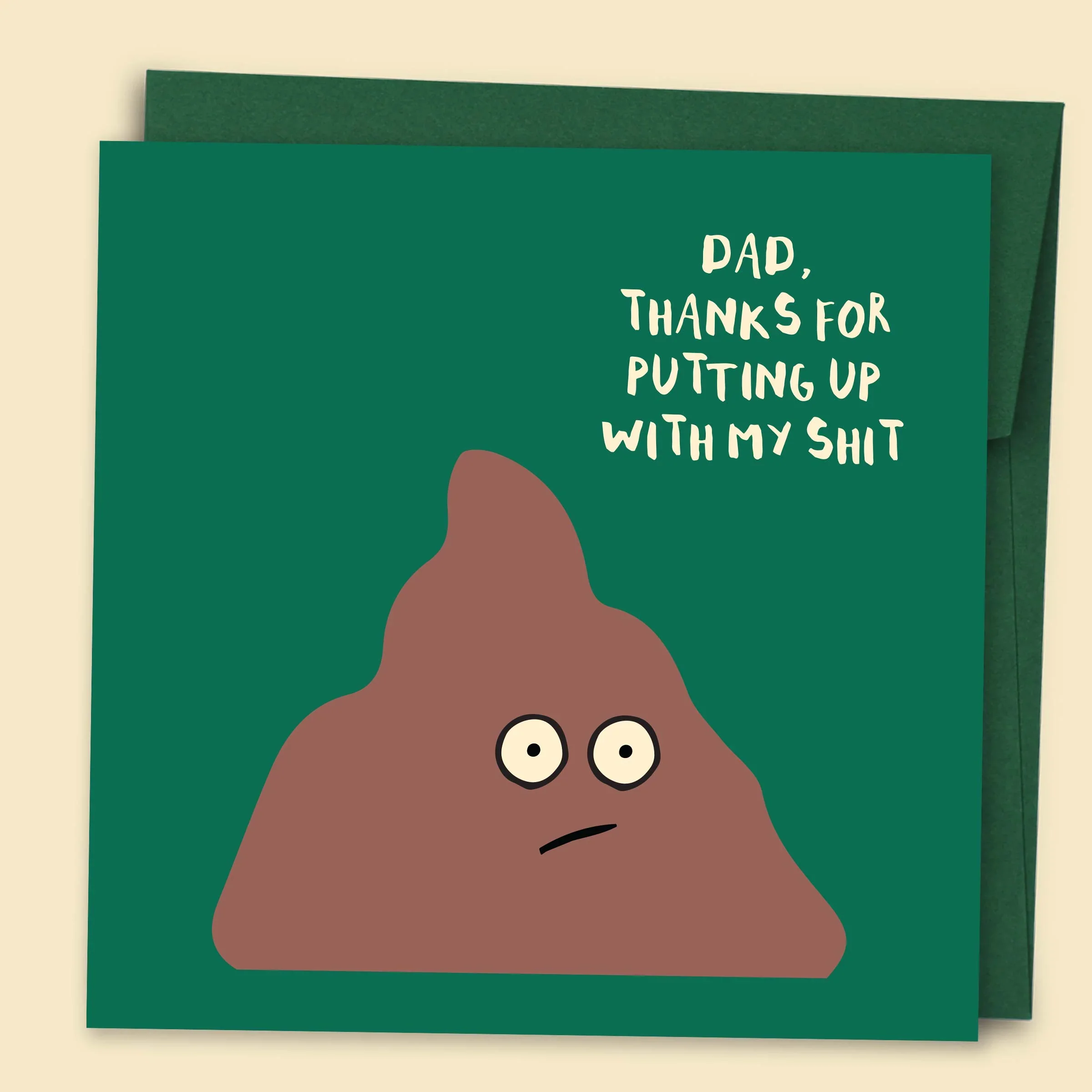 Dad, Thanks For Putting Up With My Sh*t Card