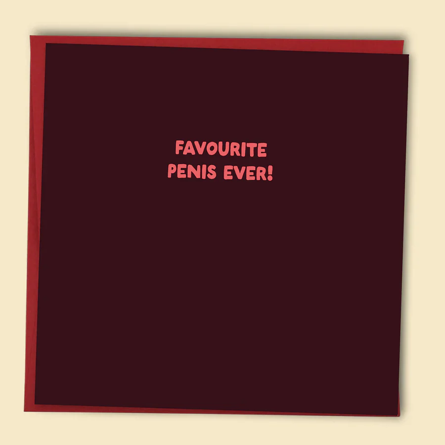Favourite Penis Ever Card